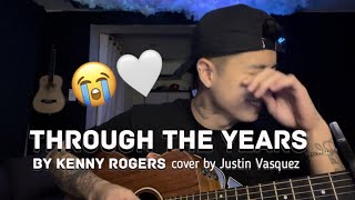 Through the years x cover by Justin Vasquez [upl. by Eneloj102]