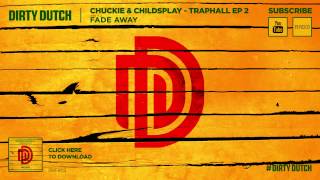 Chuckie amp ChildsPlay  Fade Away  Traphall EP2 [upl. by Sussman]