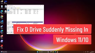 Fix D Drive Suddenly Missing In Windows 1110 Solved [upl. by Catina216]