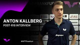 Anton Kallberg PostRound of 16 Interview  WTTFrankfurt 2024 [upl. by Enninaej]