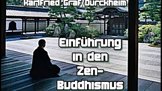 Einführung in den Zen Buddhismus  Karlfried Graf Dürckheim [upl. by Tibold]