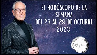 El Horóscopo de la Semana del 23 al 29 de Octubre 2023 [upl. by Isnan]