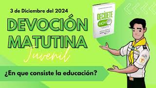 Devoción Matutina para Jóvenes  3 de Diciembre De 2024 [upl. by Esidnac]