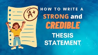 How to write a STRONG amp CREDIBLE Thesis Statement Stepbystep guide [upl. by Halle774]