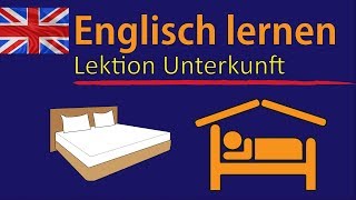 Englisch lernen für Anfänger  Lektion Unterkunft  DeutschEnglisch Vokabeln A1A2 🇬🇧 ✔️ [upl. by Ayvid]