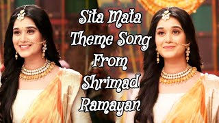 Sita Theme Song From Shrimad Ramayan ll Sony TV ll Swastik Productions ll Prachi Bansal ll Sujay Reu [upl. by Eyahs]