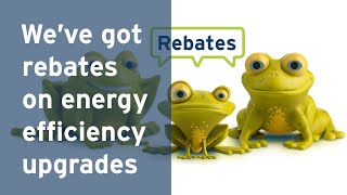 Weve got rebates on energy efficiency upgrades  FortisBC [upl. by Goldenberg]