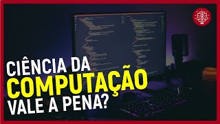 CIÊNCIA DA COMPUTAÇÃO TUDO SOBRE O CURSO  COMO É O CURSO DE CIÊNCIAS DA COMPUTAÇÃO [upl. by Arahahs262]