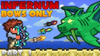 Can you finish Terraria Calamity on INFERNUM with Bows only  Part 12 [upl. by Torto]