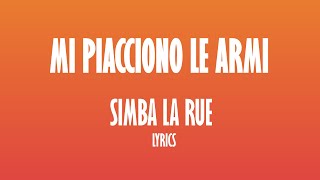 Simba La Rue  Mi piacciono le armi TESTOLYRICS [upl. by Ahtreb740]