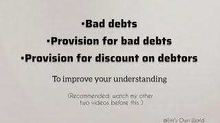 PART 3  BASIC CLARITY Bad debts provision for bad debts provision for discount on debtors • [upl. by Stein]