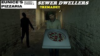 Eunices Pizzaria  Episode 4  The Sewer Dwellers REMADE [upl. by Sue]