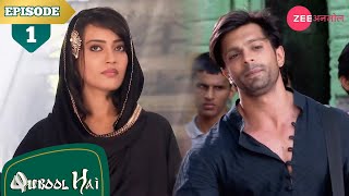 मिलिए ज़ोया और असद से  Qubool Hai  Full Episode  1  Surbhi  Karan  Hindi Serial  Zee Anmol [upl. by Adnwahsal385]