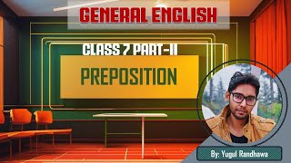 Class 7 PartII Preposition  English Pre amp Mains By Yugul Randhawa  SRS IAS amp LAW ACADEMY [upl. by Anneliese699]