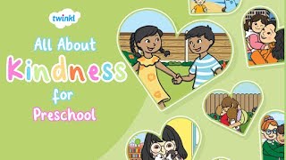 All About Kindness for Preschoolers  World Kindness Day  13 November  How to Be Kind  Twinkl USA [upl. by Jorgenson]