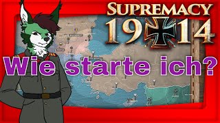 Supremacy 1914 Tutorial  Wie starte ich an Tag 01 DeutschGerman [upl. by Simons]