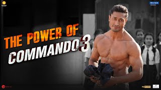 COMMANDO 3  The Power of Commando 3  Vidyut Adah Angira Gulshan  Vipul Amrutlal Shah [upl. by Netsirhk]