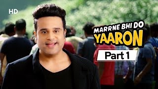 Marrne Bhi Do Yaaron Part 1  Krushna Abhishek  Kashmira Shah  Latest Comedy Movie 2020 [upl. by Etteloc77]