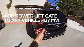 Add Power Liftgate to Most vehicles  By MVI [upl. by Eyahsal]