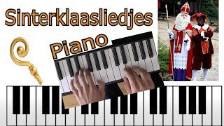 Sinterklaasliedjes op de piano Compilatie [upl. by Lisk424]