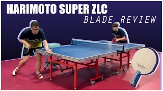 Harimoto Super ZLC Blade Review  GKTT Reviews [upl. by Saihtam]