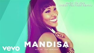 Mandisa  Back To You Neon Feather RemixAudio [upl. by Yelsha73]