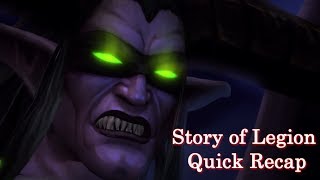 Story of Legion Quick Recap as we go into the Tomb of Sargeras Lore [upl. by Ataliah948]