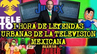 LEYENDAS URBANAS DE LA TELEVISION MEXICANA ESPECIAL 1 HORA [upl. by Yllib]