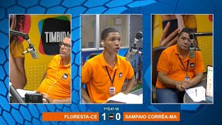 FlorestaCE 1 X 0 Sampaio CorrêaMA 220724 [upl. by Pirzada305]