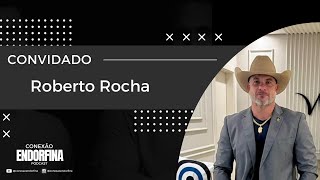 EP 28  Roberto Rocha  Proprietário INOVAMAX e Haras R3 [upl. by Freddi]