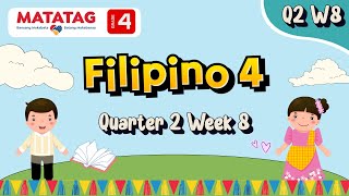 MATATAG Filipino 4 Quarter 2 Week 8 [upl. by Yamauchi]