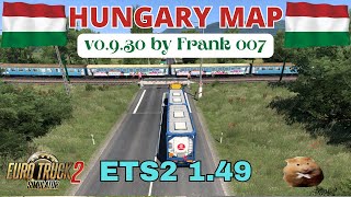 ETS2 149 HUNGARY MAP v0930 by Frank007 A 13 scale Standalone map no DLC needed [upl. by Lasyrc]