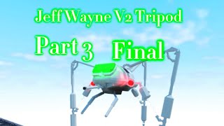 Jeff Wayne tripod v2 part 3 final part [upl. by Annahvas]