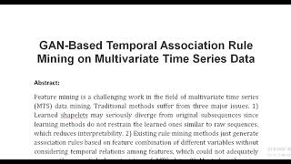 GAN Based Temporal Association Rule Mining on Multivariate Time Series Data [upl. by Silvers]