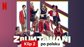 Zbuntowani Sezon 1 Klip 2  Zwiastun po polsku  Netflix [upl. by Kentigera327]