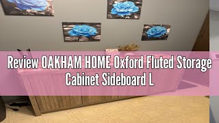 Review OAKHAM HOME Oxford Fluted Storage Cabinet Sideboard Large Buffet with Adjustable Shelves Mul [upl. by Stefan]