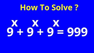 Beautiful Exponential Equation 9x9x9x999  Math Olympiad Challenge [upl. by Odnama554]