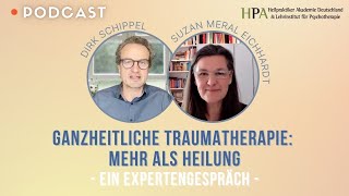 Ganzheitliche Traumatherapie Mehr als Heilung – Ein Expertengespräch [upl. by Thierry534]