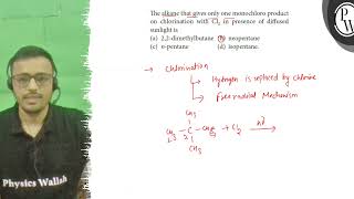 The alkane that gives only one monochloro product on chlorination w [upl. by Akoyin]