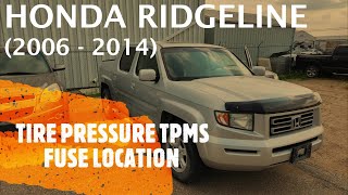 Honda Ridgeline  TIRE PRESSURE MONITOR SYSTEM TPMS FUSE LOCATION 2006  2014 [upl. by Sternberg]