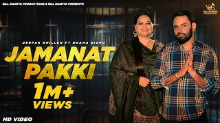 Jamanat Pakki  Full Video  Deepak Dhillon ft Bhana Sidhu  Gill Raunta  New Punjabi Songs 2024 [upl. by Aneda]