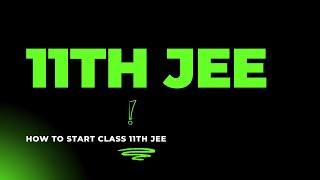 how to study jee in class 11th [upl. by Acquah]