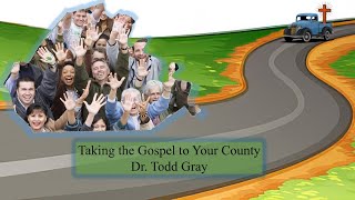 Taking the Gospel to Your County [upl. by Ellertnom335]