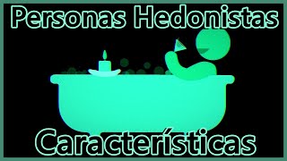 Personas hedonistas Características [upl. by Karlie166]