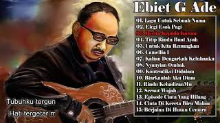 Ebiet full album plus Lirik [upl. by Jauch]