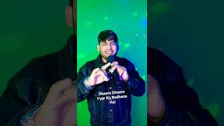 Dheere Dheere Pyar Ko Badhana Hai Had Se Gujar jana hai youtubeshorts shortvideo rakesh raj dada [upl. by Durham]