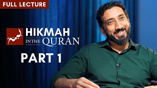 Hikmah in the Quran  Part 14 Full Lecture  Nouman Ali Khan [upl. by Aleunam]