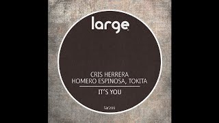 Cris Herrera Tokita Homero Espinosa  Its You Dub Mix [upl. by Supple]