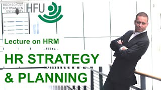 HR STRATEGY AND PLANNING  HRM Lecture 02 [upl. by Nataniel]