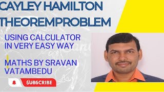 CAYLEY HAMILTON THEOREM PROBLEM USING CALCULATOR VATAMBEDUSRAVANKUMAR [upl. by Nahtonoj870]